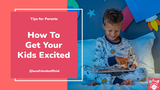 Getting Your Kids Excited About Learning